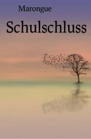 Knjiga Schulschluss Marongue ___