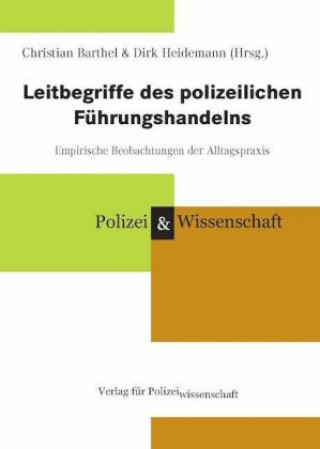 Kniha Leitbegriffe des polizeilichen Führungshandelns Dirk Heidemann
