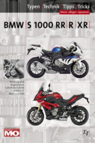 Kniha BMW S 1000 RR, R, XR Reparaturanleitung Thomas Jung