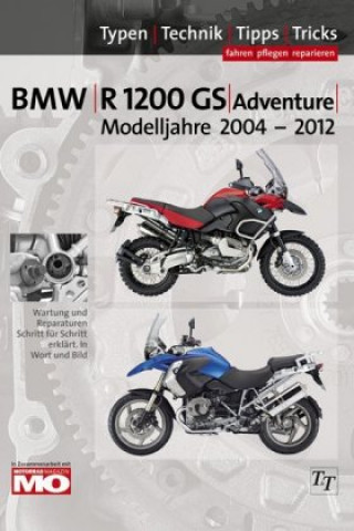 Книга BMW R1200 GS, Adventure 2004-2012, Reparaturanleitung Thomas Jung