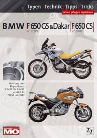 Könyv BMW F 650 GS & Dakar ab 2000; F650 CS ab 2002, 2 Spark ab 2004, Reparaturanleitung Thomas Jung
