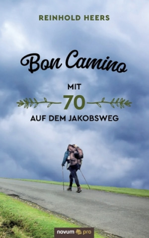 Książka Bon Camino - Mit 70 auf dem Jakobsweg 