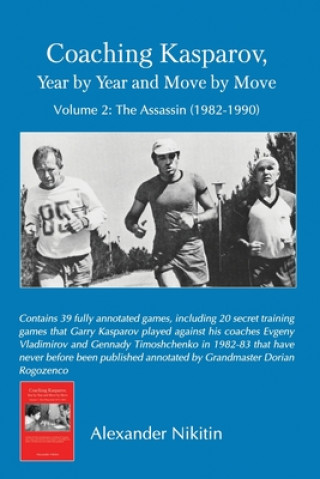 Carte Coaching Kasparov, Year by Year and Move by Move, Volume II 