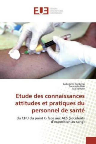 Boek Etude des connaissances attitudes et pratiques du personnel de santé Sounkalo Dao