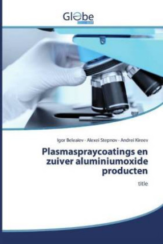 Carte Plasmaspraycoatings en zuiver aluminiumoxide producten Alexei Stepnov