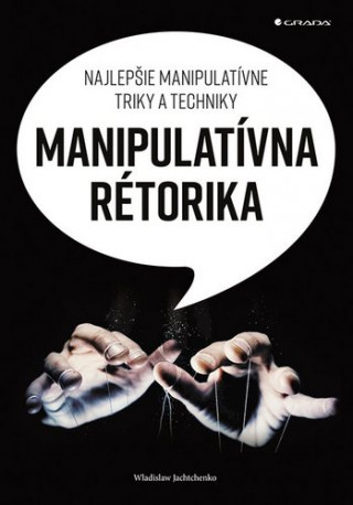 Book Manipulatívna rétorika Wladislaw Jachtchenko