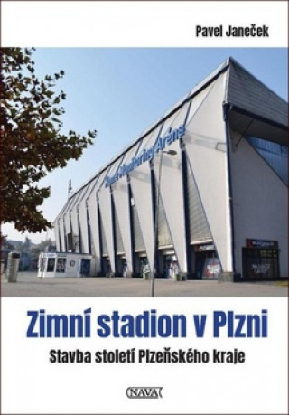 Kniha Zimní stadion v Plzni Pavel Janeček