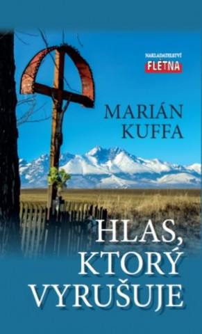 Книга Hlas, ktorý vyrušuje Marián Kuffa