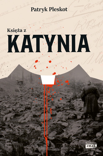 Книга Księża z Katynia Pleskot Patryk