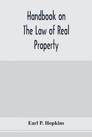 Book Handbook on the law of real property 