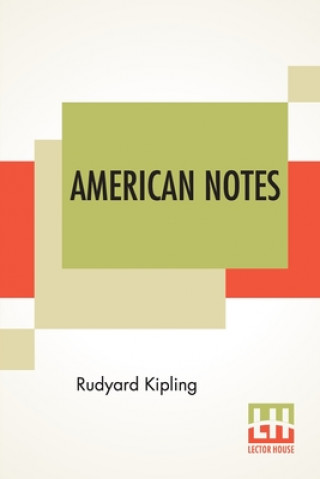 Knjiga American Notes Rudyard Kipling