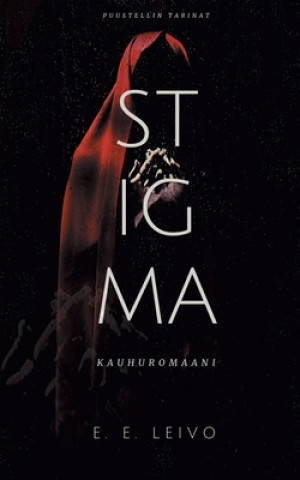 Knjiga Stigma Kirjallisuusseura Puustellin Tarinat