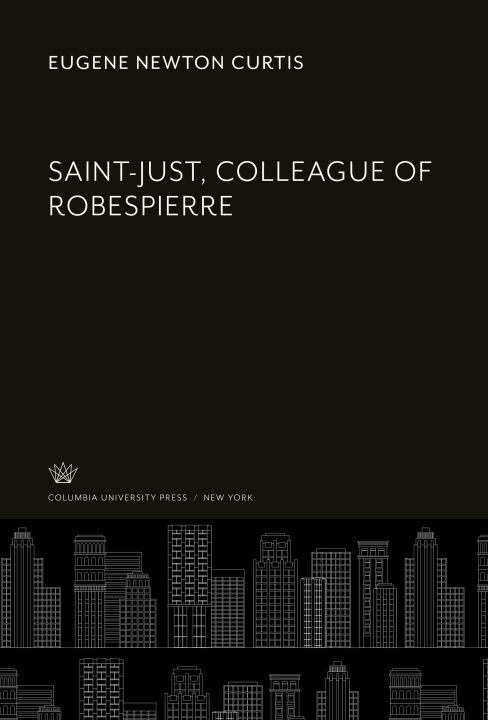 Book Saint-Just, Colleague of Robespierre 