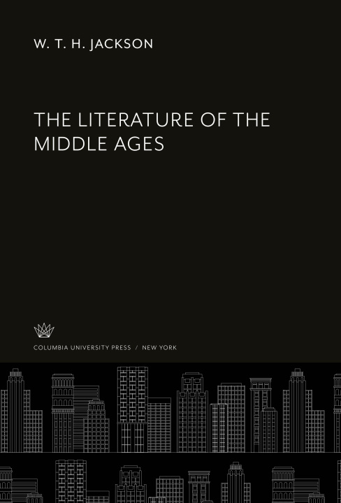 Книга The Literature of the Middle Ages 