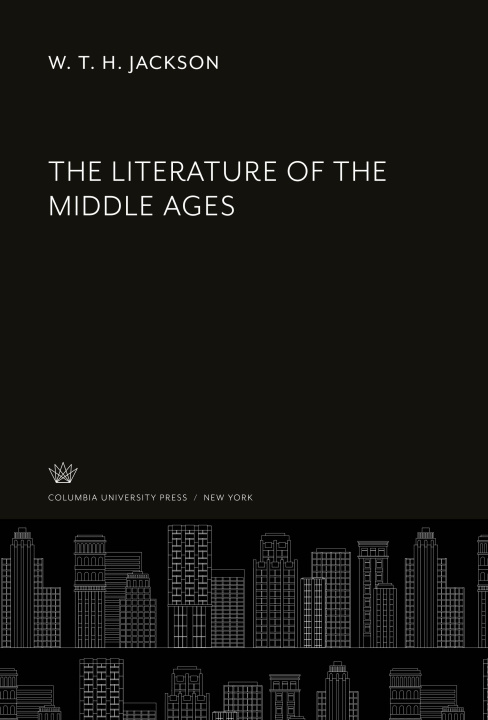 Livre The Literature of the Middle Ages 