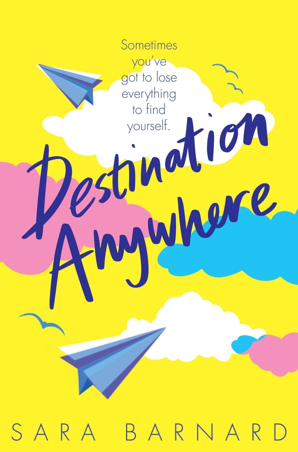 Книга Destination Anywhere Sara Barnard