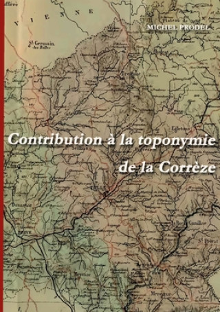 Kniha Contribution a la toponymie de la Correze 