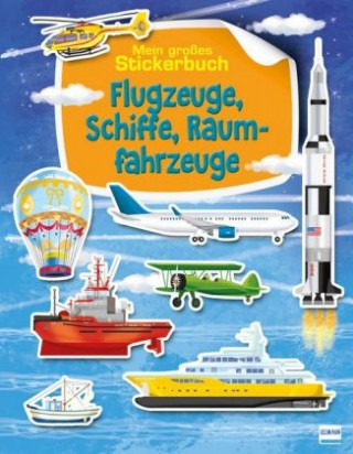Kniha Flugzeuge, Schiffe, Raumfahrzeuge 