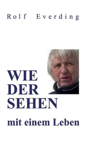 Knjiga WIEDERSEHEN mit einem Leben Rolf Everding
