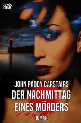 Buch DER NACHMITTAG EINES MÖRDERS John Paddy Carstairs