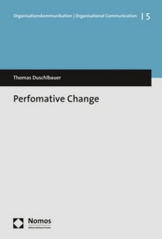 Knjiga Performative Change Duschlbauer