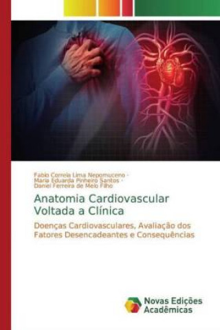 Könyv Anatomia Cardiovascular Voltada a Clinica Maria Eduarda Pinheiro Santos