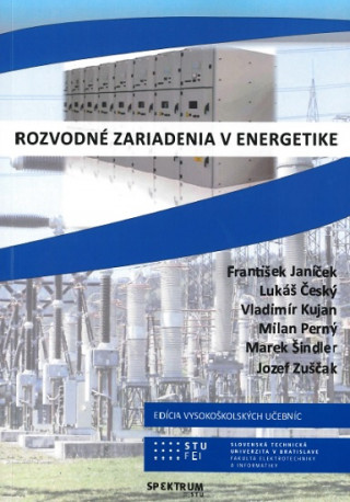 Kniha Rozvodné zariadenia v energetike František Janíček
