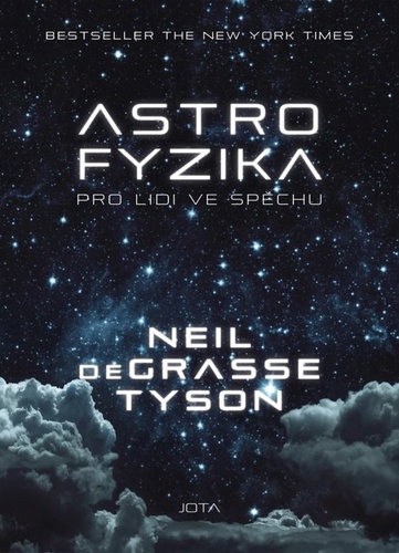 Knjiga Astrofyzika pro lidi ve spěchu Neil deGrasse Tyson