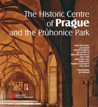 Kniha The Historic Centre of Prague and the Průhonice Park Jan Bažant