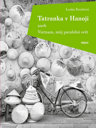 Kniha Tatranka v Hanoji Lenka Kovářová