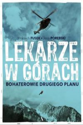 Kniha Lekarze w górach Bohaterowie drugiego planu Fusek Wojciech