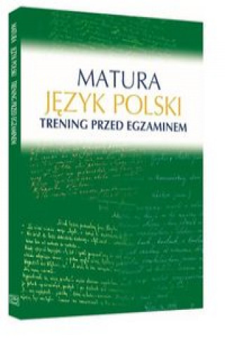Könyv Matura Język polski Trening przed egzaminem Kosińska-Pułka Małgorzata
