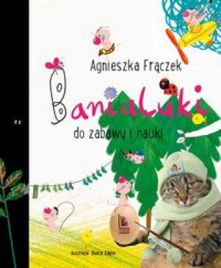 Kniha Banialuki do zabawy i nauki Frączek Agnieszka