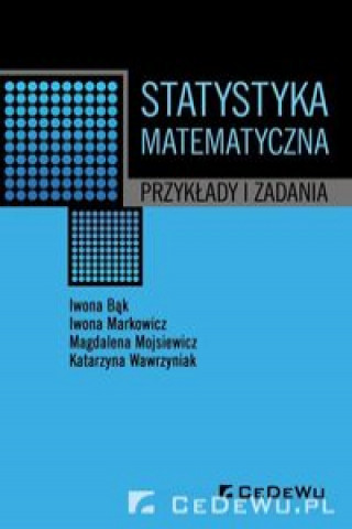 Könyv Statystyka matematyczna Iwona Bąk