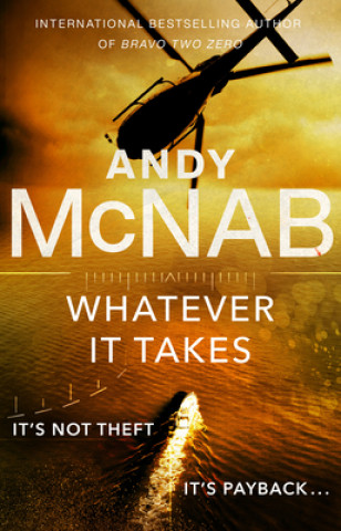 Knjiga Whatever It Takes Andy McNab