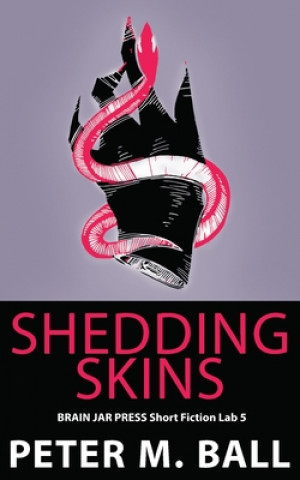 Book Shedding Skins Peter M. Ball
