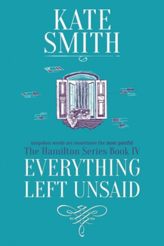 Knjiga Everything Left Unsaid Kate Smith