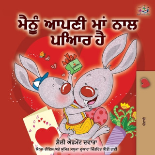 Kniha I Love My Mom (Punjabi Edition-Gurmukhi) Kidkiddos Books