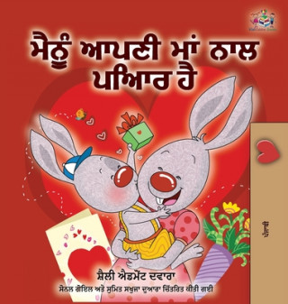 Carte I Love My Mom (Punjabi Edition-Gurmukhi) Kidkiddos Books