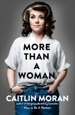 Carte Moran, C: More Than a Woman 