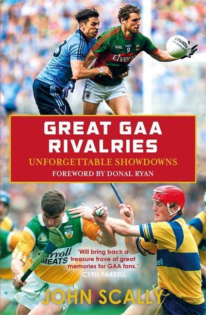 Книга Great GAA Rivalries John Scally