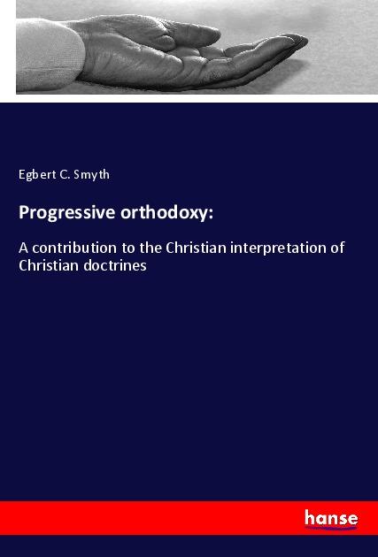 Knjiga Progressive orthodoxy: 