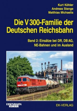 Könyv Die V 300-Familie der Deutschen Reichsbahn. Band 2 Andreas Stange