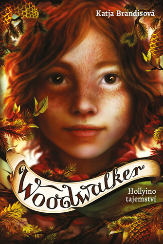 Kniha Woodwalker Hollyino tajemství Katja Brandisová