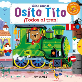 Könyv Osito Tito. ¡Todos al tren! BENJI DAVIES