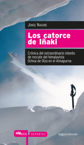 Könyv Los catorce de Iñaki JORGE NAGORE