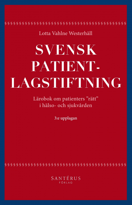 Book Svensk patientlagstiftning Antonina Bakardjieva Engelbrekt
