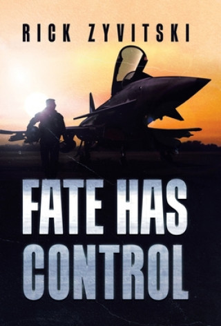 Книга Fate Has Control Rick Zyvitski