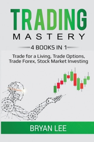 Kniha Trading Mastery- 4 Books in 1 