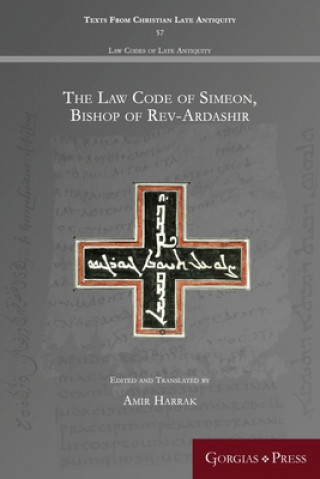 Könyv Law Code of Simeon, Bishop of Rev-Ardashir 